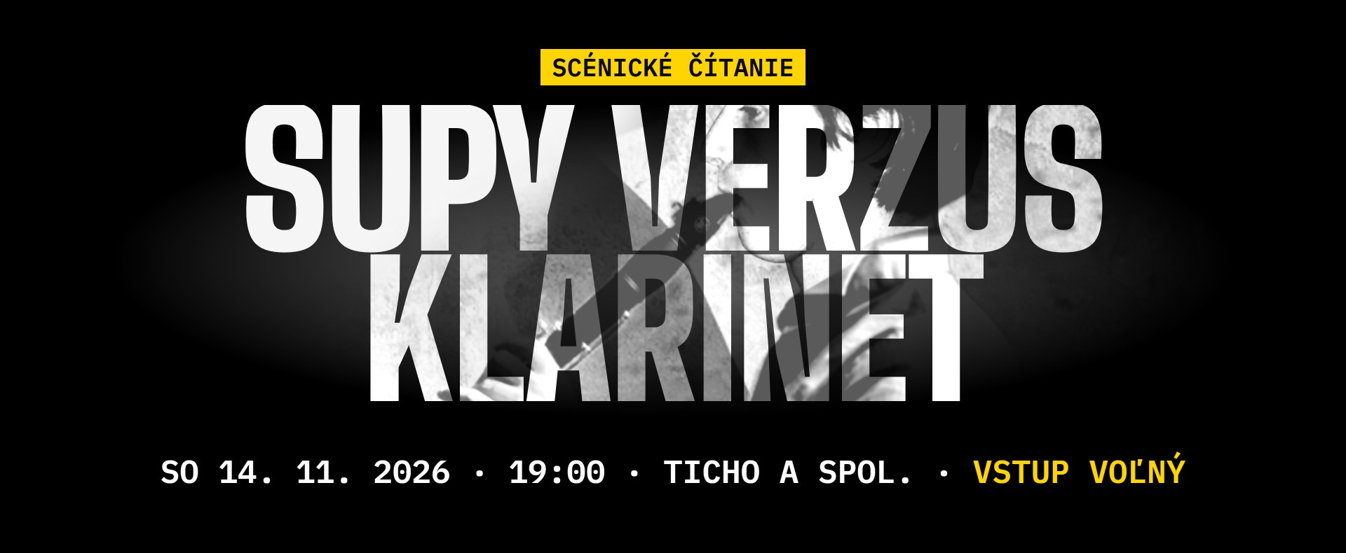 Supy verzus klarinet &ndash; sc&eacute;nick&eacute; č&iacute;tanie, 14. november 2026, 19.00 hod., Ticho a spol., &Scaron;kolsk&aacute; 14, Bratislava, vstup voľn&yacute;